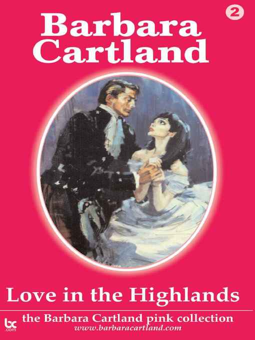 Title details for Love in the Highlands by Barbara Cartland - Available